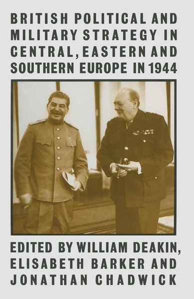 Produktbild: British Political and Military Strategy in Central, Eastern and Southern Europe in 1944