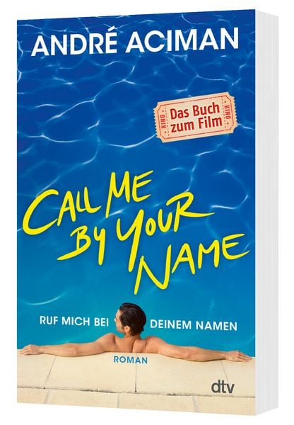 Produktbild: Call Me by Your Name Ruf mich bei deinem Namen