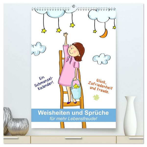 Produktbild: Weisheiten und Spr&uuml;che f&uuml;r mehr Lebensfreude! (hochwertiger Premium Wandkalender 2026 DIN A2 hoch), Kunstdruck in Hochglanz