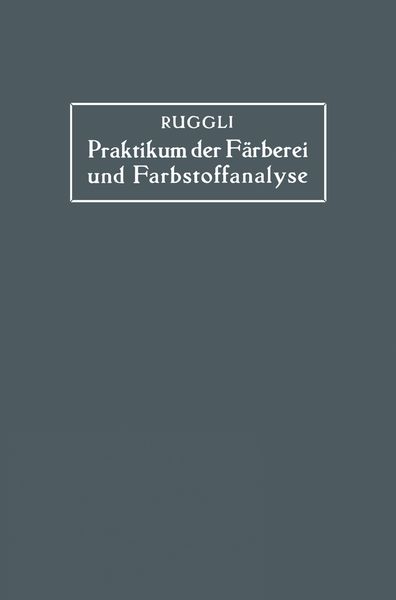 Produktbild: Praktikum der F&auml;rberei und Farbstoffanalyse f&uuml;r Studierende