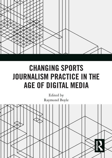 Produktbild: Changing Sports Journalism Practice in the Age of Digital Media
