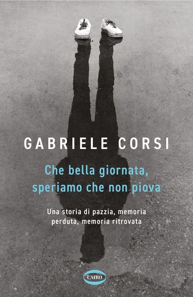 Produktbild: Che bella giornata. Speriamo che non piova