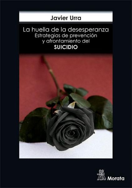 Produktbild: La huella de la desesperanza : estrategias de prevenci&oacute;n y afrontamiento del suicidio