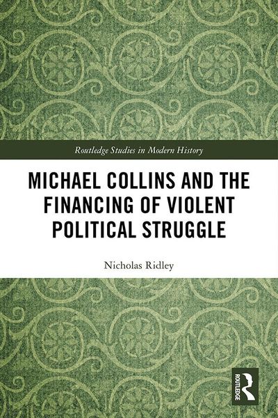 Produktbild: Michael Collins and the Financing of Violent Political Struggle