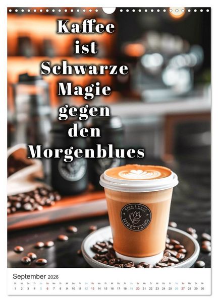 Produktbild: Kaffeegenuss f&uuml;r die Seele (Wandkalender 2026 DIN A3 hoch), CALVENDO Monatskalender