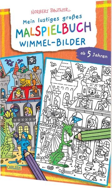 Mein lustiges großes Malspielbuch: Wimmel-Bilder (ab 5 Jahren), Taschenbuch von Norbert Pautner, Carlsen, 9783551192196