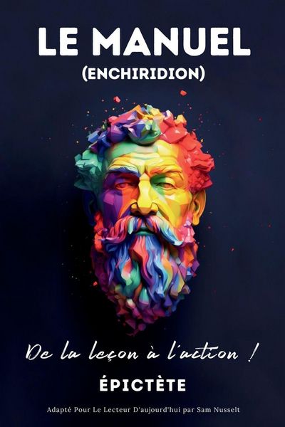Produktbild: LE MANUEL (ENCHIRIDION) - De la le&ccedil;on &agrave; l'action !