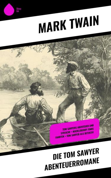 Produktbild: Die Tom Sawyer Abenteuerromane