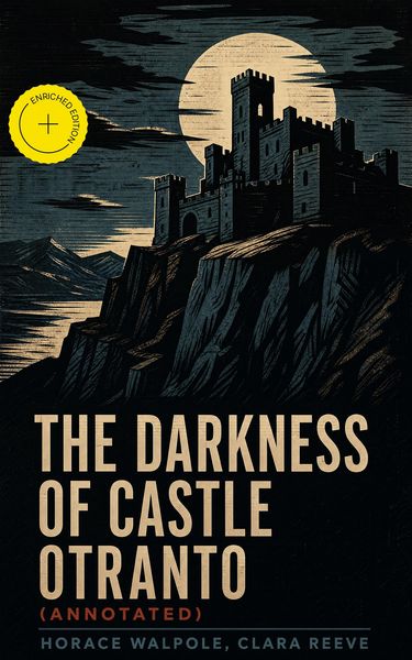 Produktbild: The Darkness of Castle Otranto (Annotated)