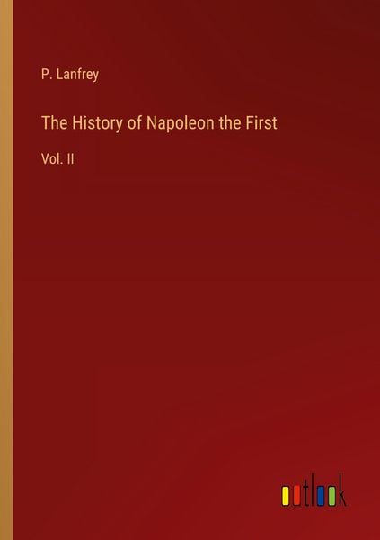 Produktbild: The History of Napoleon the First