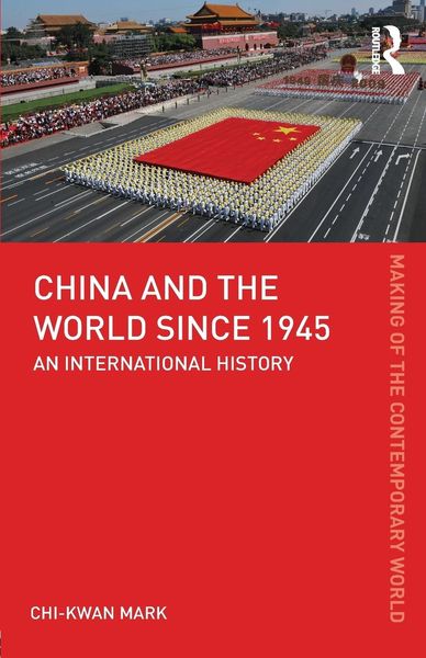 Produktbild: Mark, C: China and the World since 1945