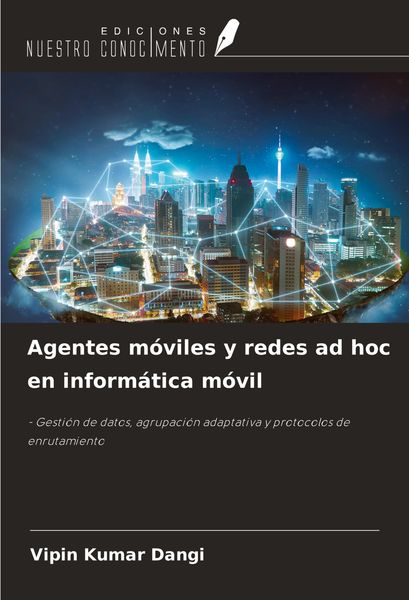 Produktbild: Agentes m&oacute;viles y redes ad hoc en inform&aacute;tica m&oacute;vil