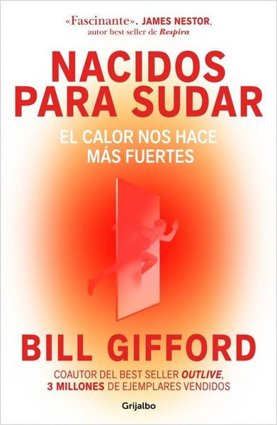 Produktbild: Nacidos Para Sudar / Hotwired: How the Hidden Power of Heat Makes Us Stronger