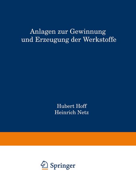 Produktbild: Anlagen zur Gewinnung und Erzeugung der Werkstoffe