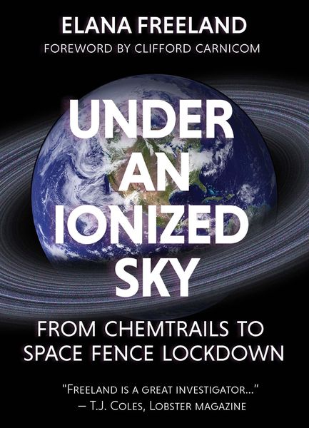 Produktbild: Under an Ionized Sky.From Chemtrails to Space Fence Lockdown