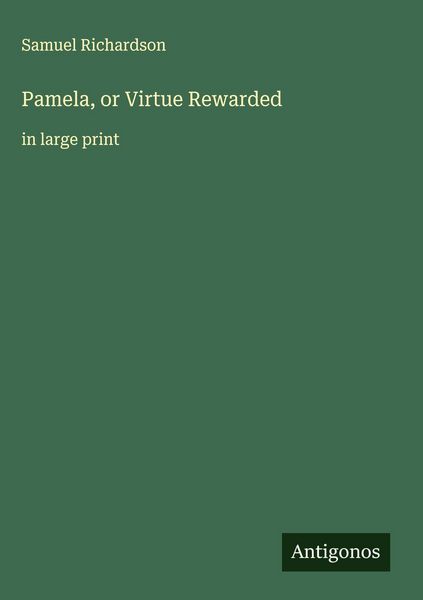Produktbild: Pamela, or Virtue Rewarded