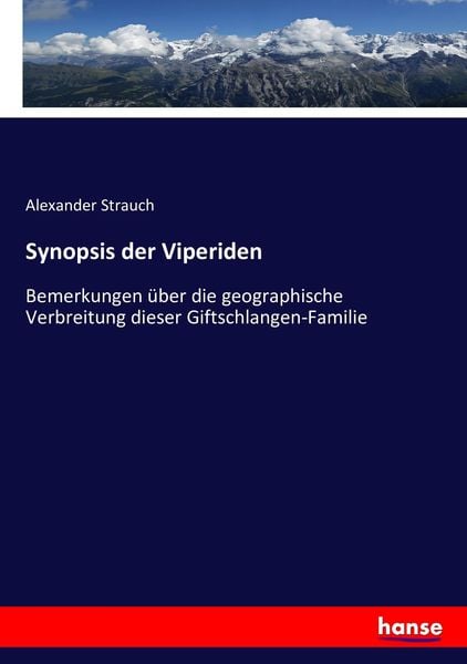 Synopsis der Viperiden, Taschenbuch von Alexander Strauch, Hansebooks, 9783743427969