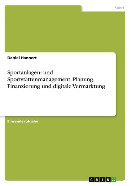 Produktbild: Sportanlagen- und Sportst&auml;ttenmanagement. Planung, Finanzierung und digitale Vermarktung