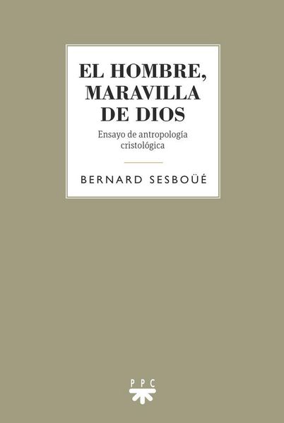 Produktbild: El hombre, maravilla de Dios : ensayo de antropolog&iacute;a cristol&oacute;gica
