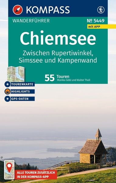 Produktbild: KOMPASS Wanderf&uuml;hrer Chiemsee, Zwischen Rupertiwinkel, Simssee und Kampenwand, 55 Touren mit Extra-Tourenkarte