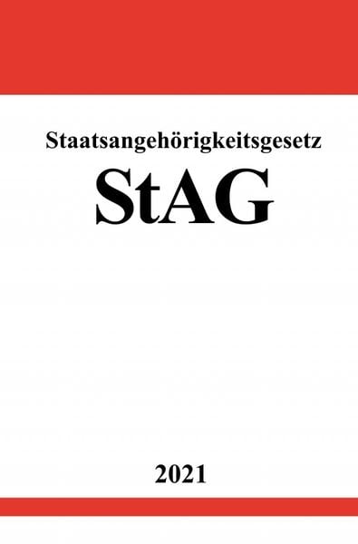 Produktbild: Staatsangeh&ouml;rigkeitsgesetz (StAG)