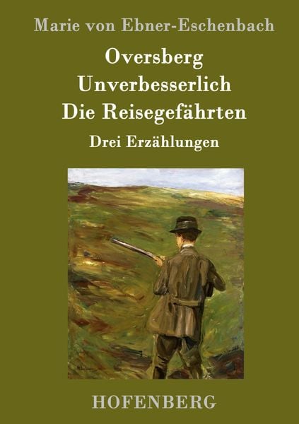 Produktbild: Oversberg / Unverbesserlich / Die Reisegef&auml;hrten