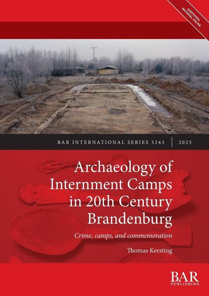 Produktbild: Archaeology of Internment Camps in 20th Century Brandenburg
