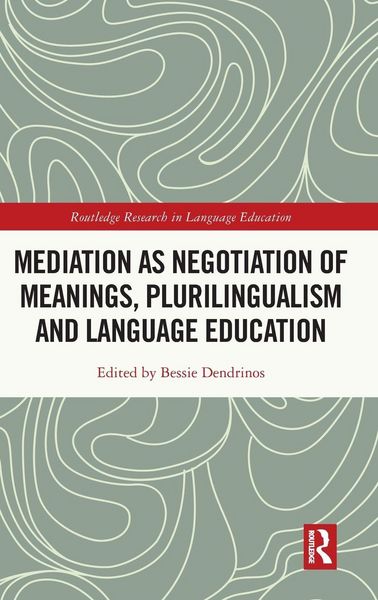 Produktbild: Mediation as Negotiation of Meanings, Plurilingualism and Language Education