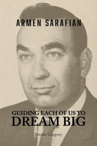 Produktbild: Armen Sarafian: Guiding Each of Us to Dream Big