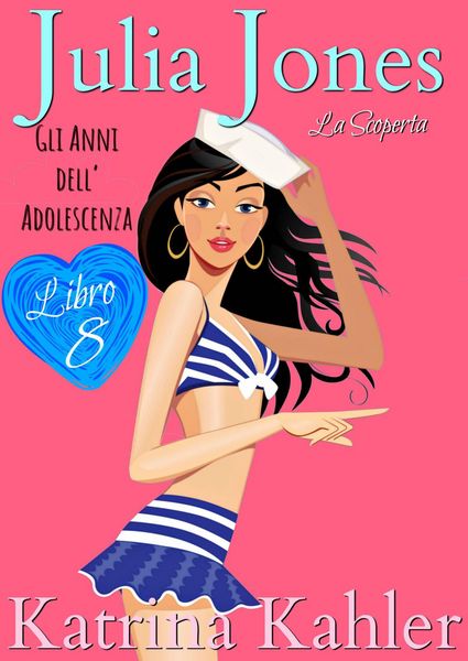 Produktbild: Julia Jones - Gli Anni dell'Adolescenza: Libro 8 - La Scoperta