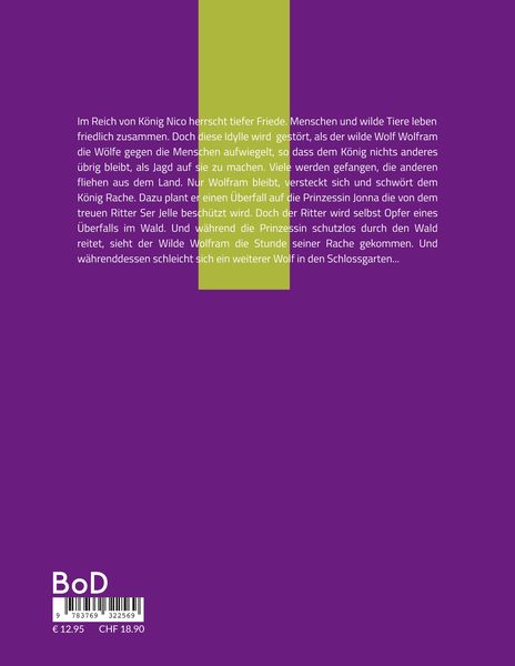 Produktbild: Das M&auml;rchen von der unartigen Prinzessin, dem braven Ritter und dem letzten Wolf