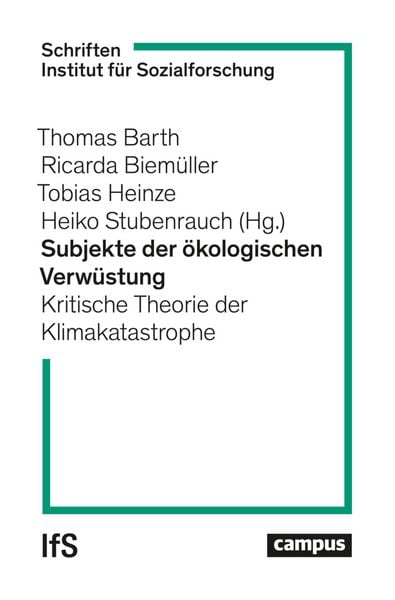 Produktbild: Subjekte der &ouml;kologischen Verw&uuml;stung