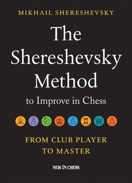 Produktbild: The Shereshevsky Method to Improve in Chess