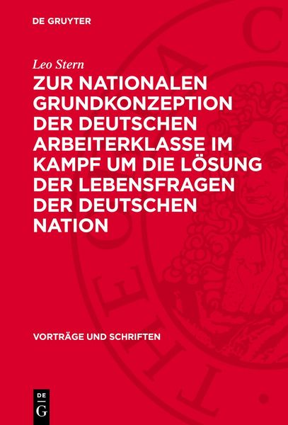 Produktbild: Zur nationalen Grundkonzeption der deutschen Arbeiterklasse im Kampf um die L&ouml;sung der Lebensfragen der deutschen Nation