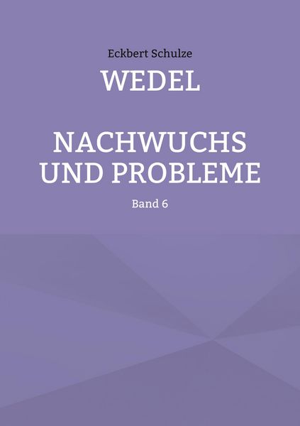 Produktbild: Wedel - Nachwuchs und Probleme