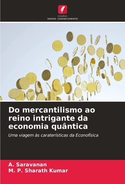 Produktbild: Do mercantilismo ao reino intrigante da economia qu&acirc;ntica