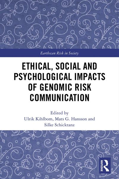Produktbild: Ethical, Social and Psychological Impacts of Genomic Risk Communication