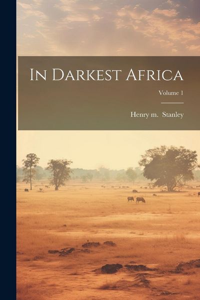 Produktbild: In Darkest Africa; Volume 1