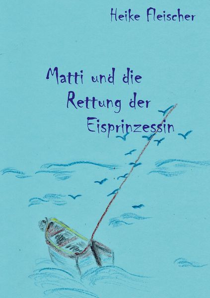 Produktbild: Matti und die Rettung der Eisprinzessin