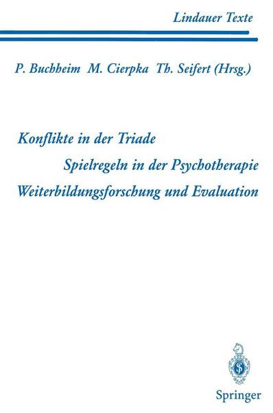 Produktbild: Teil 1 Konflikte in der Triade Teil 2 Spielregeln in der Psychotherapie Teil 3 Weiterbildungsforschung und Evaluation