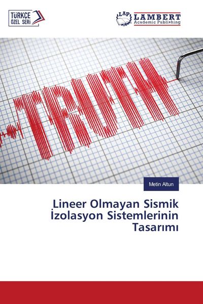 Produktbild: Lineer Olmayan Sismik &iquest;zolasyon Sistemlerinin Tasar&iquest;m&iquest;