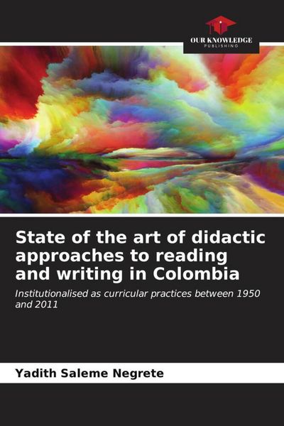 Produktbild: State of the art of didactic approaches to reading and writing in Colombia