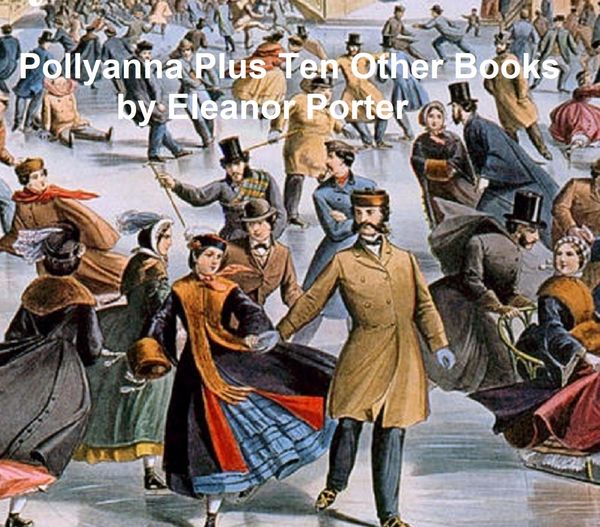 Produktbild: Pollyanna Plus Ten Other Books