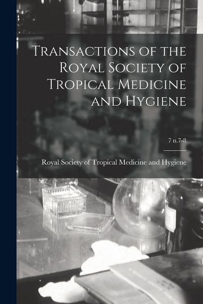 Produktbild: Transactions of the Royal Society of Tropical Medicine and Hygiene; 7 n.7-8