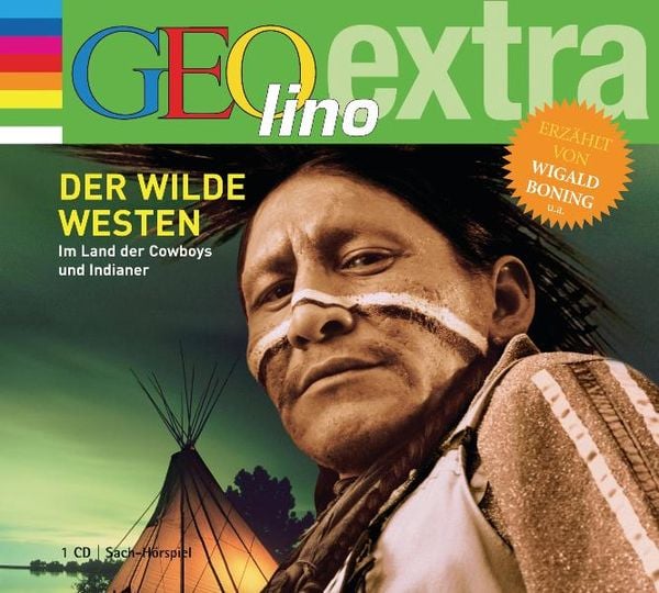 Der Wilde Westen - Im Land der Cowboys und Indianer