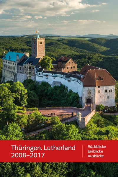 Produktbild: Th&uuml;ringen. Lutherland 2008 &ndash; 2017