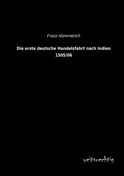 Produktbild: Die erste deutsche Handelsfahrt nach Indien 1505/06