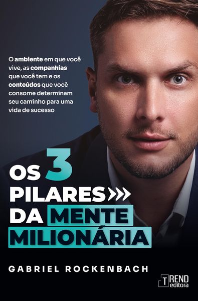 Produktbild: Os tr&ecirc;s pilares da mente milion&aacute;ria