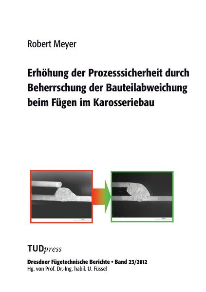 Produktbild: Erh&ouml;hung der Prozesssicherheit durch Beherrschung der Bauteilabweichung beim F&uuml;gen im Karosseriebau