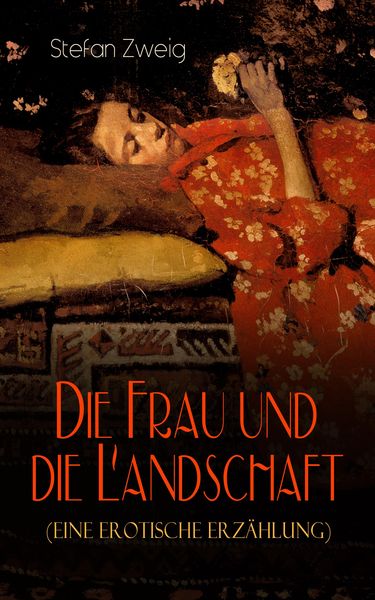 Produktbild: Die Frau und die Landschaft (Eine Erotische Erz&auml;hlung)